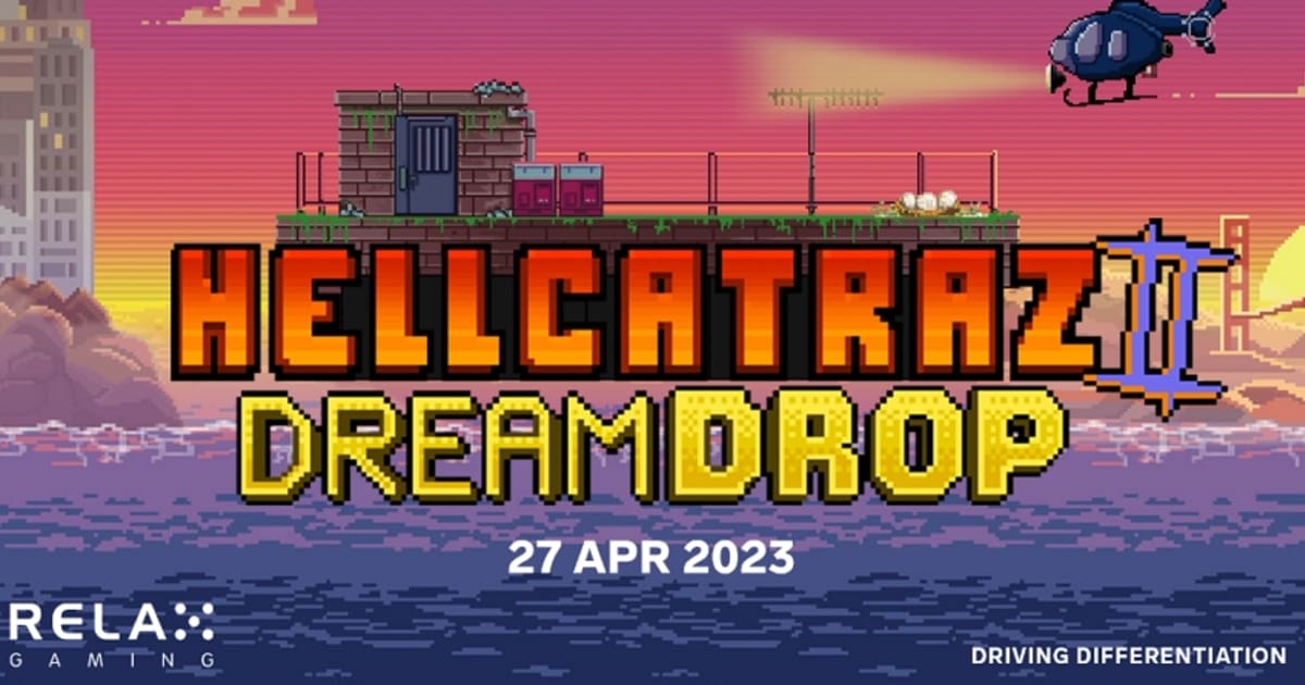 Relax Gaming izlaiž spēli Hellcatraz 2 ar Dream Drop Jackpot
